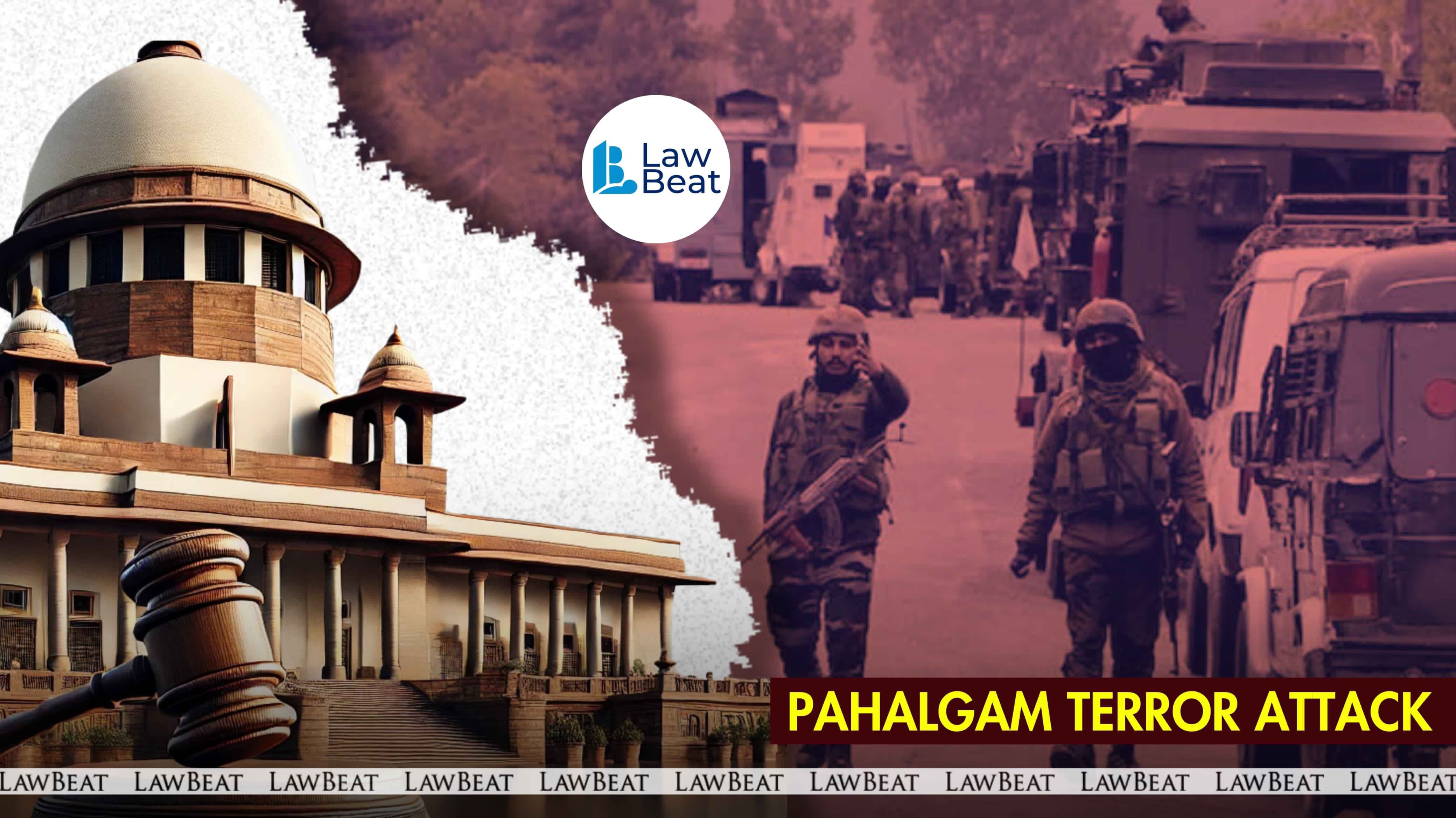 Pahalgam Terror Attack: PIL Before SC Flags Tourist Safety Gaps, Seeks Tighter Security in Hills Pahalgam Terror Attack: PIL Before SC Flags Tourist Safety Gaps, Seeks Tighter Security in Hills